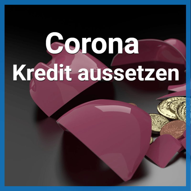 corona kredit aussetzen