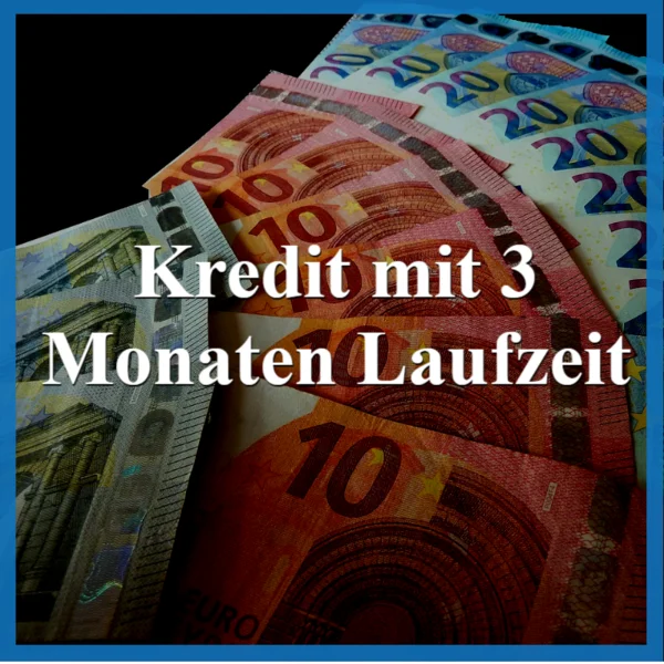 kredit 3 monate die besten anbieter und angebote