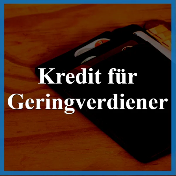 kredite fuer geringverdiener sofort online aufnehmen die besten anbieter und angebote